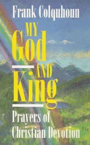 Cover of: My God and King : Prayers of Christian Devotion