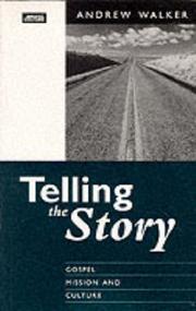 Cover of: Telling the Story by Andrew Walker