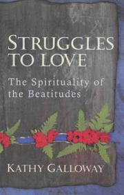 Cover of: Struggles to Love : The Spirituality of the Beautitudes
