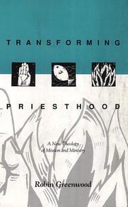 Cover of: Transforming priesthood by Robin Greenwood
