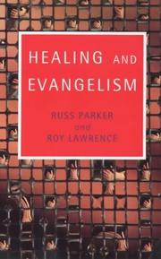 Cover of: Healing and Evangelism by Russ Parker, Roy Lawrence