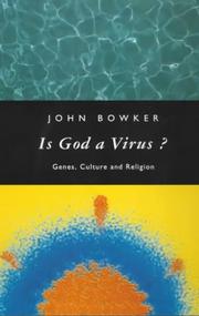 Cover of: Is God a virus? by John Westerdale Bowker