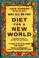 Cover of: May All Be Fed: 'a Diet For A New World 
