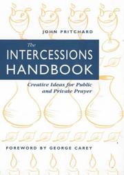 Cover of: The Intercessions Handbook: Creative Ideas for Public And Private Prayer