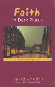 Faith in Dark Places by David Rhodes