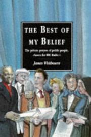 Cover of: The Best of My Belief : The Private Prayers of Public People