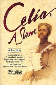 Cover of: Celia, A Slave by Melton A. Mclaurin, Melton A. Mclaurin