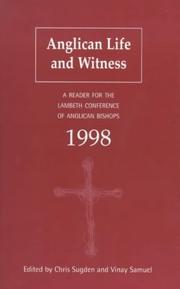 Cover of: Anglican Life and Witness: A Reader for the Lambeth Conference of Anglican Bishops 1998