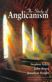 The study of Anglicanism by Stephen Sykes, John E. Booty, Jonathan Knight