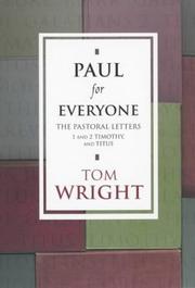 Cover of: Paul for Everyone: The Pastoral Letters Titus and 1 and 2 Timothy