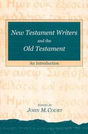Cover of: New Testament Writers and the Old Testament: An Introduction