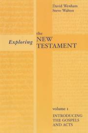 Cover of: Exploring the New Testament by David Wenham, Steve Walton