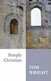 Cover of: Simply Christian by Tom Wright        