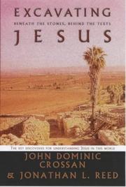 Cover of: Excavating Jesus - UK Edition by John Dominic Crossan