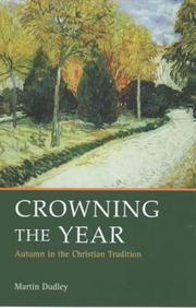 Cover of: Crowning the Year: Autumn in Christian Tradition