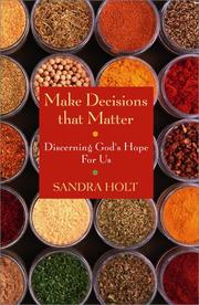 Cover of: Make Decisions That Matter: Discerning God's Hope For Us