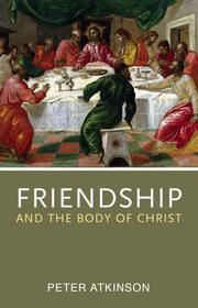 Cover of: Friendship and the Body of Christ