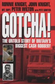 Cover of: Gotcha! by Ronnie Knight, John Knight, Peter Wilton, Pete Sawyer