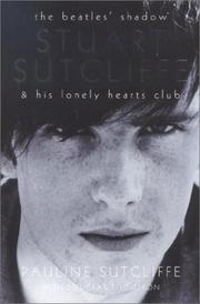 Cover of: The Beatles' Shadow: Stuart Sutcliffe & His Lonely Hearts Club