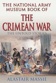 The National Army Museum Book of the Crimean War by Alastair Massie