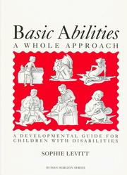 Cover of: Basic Abilities: A Whole Approach  by Sophie Levitt