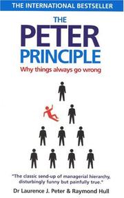 Peter Principle by Raymond Hull          