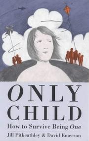 Cover of: Only Child: How to Survive Being One