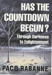 Cover of: Has the countdown begun?: through darkness to enlightenment