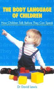 Cover of: The Body Language of Children: How Children Talk Before They Can Speak