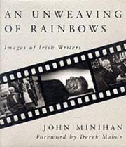 Cover of: An unweaving of rainbows: images of Irish writers