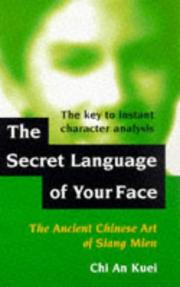 Cover of: The Secret Language of Your Face by Chi An Kuei