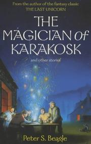 Cover of: The Magician of Karakosk by Peter S. Beagle, Peter S. Beagle