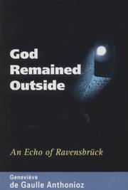 Cover of: God remained outside by Geneviève de Gaulle-Anthonioz