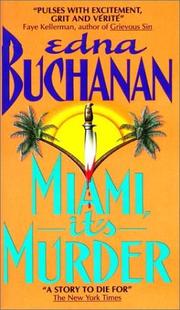 Cover of: Miami, it's murder by Edna Buchanan