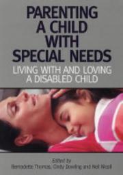 Cover of: Parenting a Child with Special Needs (Human Horizons) by Bernadette Thomas
