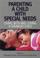 Cover of: Parenting a Child with Special Needs (Human Horizons)