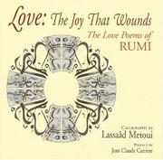 Cover of: Love: The Joy That Wounds: The Love Poems of Rumi