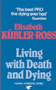 Cover of: Living with Death and Dying by Elisabeth Kübler-Ross