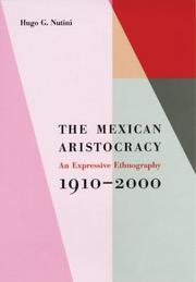 Cover of: The Mexican Aristocracy: An Expressive Ethnography, 1910-2000