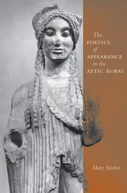 Cover of: The Poetics of Appearance in the Attic Korai by Mary Stieber
