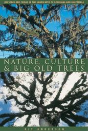 Nature, Culture, and Big Old Trees by Kit Anderson