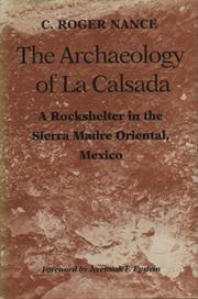 The archaeology of La Calsada by Charles Roger Nance