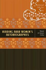 Cover of: Reading Arab Women's Autobiographies: Shahrazad Tells Her Story