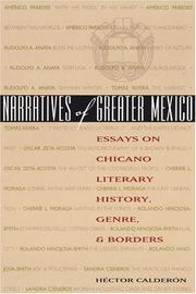 Cover of: Narratives of Greater Mexico by Héctor Calderón, Héctor Calderón