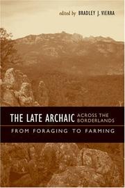 Cover of: The Late Archaic across the Borderlands by Bradley J. Vierra
