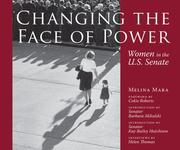 Cover of: Changing the Face of Power: Women in the U.S. Senate (Focus on American History Series,Center for American History, University of Texas at Austin)