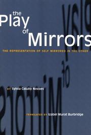 Cover of: The play of mirrors: the representation of self as mirrored in the other