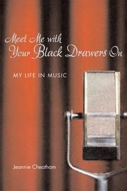 Cover of: Meet me with your black drawers on by Jeannie Cheatham