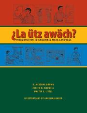 Cover of: ¿La ütz awäch? by R. McKenna Brown, Judith M. Maxwell, Walter E. Little