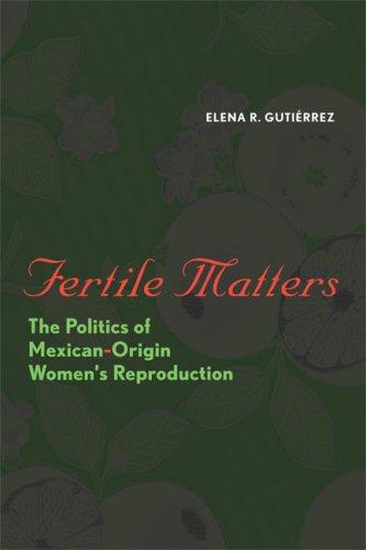 Fertile Matters by Elena R. Gutiérrez